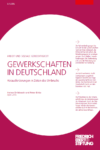 Gewerkschaften in Deutschland - Herausforderungen in Zeiten des Umbruchs